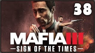 Прохождение MAFIA 3 #38 ▪ ВСЁ РАДИ МЕССИИ