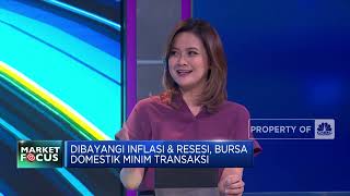 Market Focus : IHSG Lesu, Bayang – Bayang Resesi dan Inflasi Kian dekat