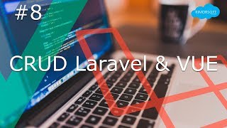 8 - Guardar datos con LARAVEL y VUEjs | Rimorsoft Online