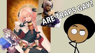 Misinformed - Are Traps Gay?