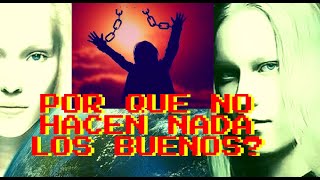 POR QUÉ NO AYUDAN LOS BUENOS?