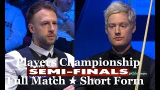 Judd Trump vs Neil Robertson S/F ᴴᴰ (Short Form).