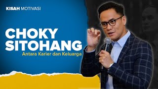 #KisahMotivasi | ANTARA KARIER DAN KELUARGA | Choky Sitohang