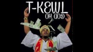 T-Kewl Aka TK "Don't Worry"