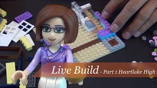 Live Build - Part 1 - Lego Friends Heartlake High Set #41005