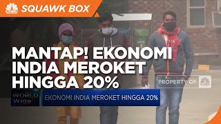 Ekonomi India Meroket Hingga 20%