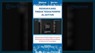SHORT | Ponpes Al Zaytun Tolak Dialog, Ridwan Kamil Akan Tindak Tegas dan Bentuk Tim Investigasi