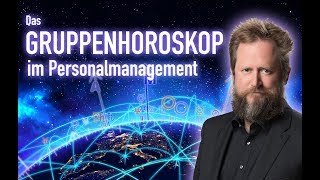 Das Gruppenhoroskop im Personalmanagement - Wirtschaftsastrologie