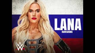 Lana - “Ravishing” (Entrance Theme)