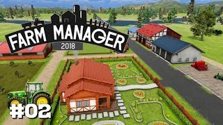 Farm Manager 2018 #02: Neue Felder braucht der Hof [Let's Play][Gameplay][German][Deutsch]