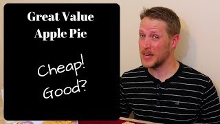 Great Value (Walmart) Apple Pie - DESSERT REVIEW