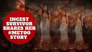 Incest Survivor Shares #MeToo Story Time - How To Overcome Hell Being Stronger