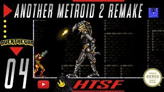 [HTSF] Another Metroid 2 Remake [04]