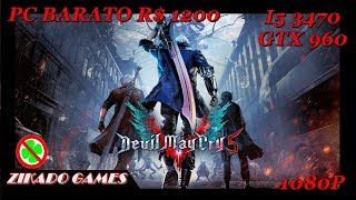 PC BARATINHO DEVIL MAY CRY 5 - GTX 960 - I5 3470 - R$ 1200