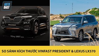 So sánh kích thước VinFast President và Lexus LX570 - SUV Việt có "ăn" được đối thủ?