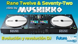 RANE Twelve & Seventy-Two, evolución y revolución DJ ¡EN VIVO con Mushikko!