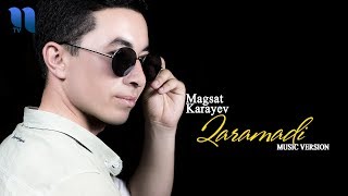 Magsat Karayev - Qaramadi | Магсат Караев - Карамади