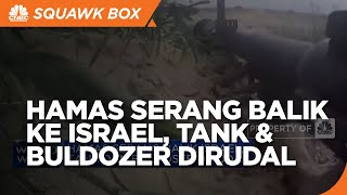 Hamas Serang Balik Israel, Tank & Buldoser Dirudal