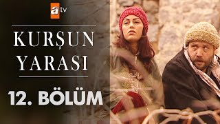 Kurşun Yarası 12. Bölüm