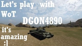 Let's play World of Tanks / Т-62А - Верный путь Part#1 / DGON4890