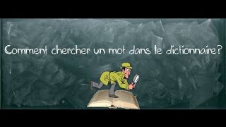 V1- Comment chercher un mot dans le dictionnaire?