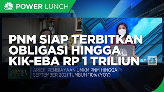 Perkuat Permodalan, PNM Siap Terbitkan Obligasi Hingga KIK-EBA Rp 1 Triliun