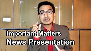 Important Matters in News Presentation (tutorial)