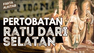 #FaktaAlkitab | RATU DARI SELATAN YANG TIDAK BERIMAN TAPI MENGAKUI KEBENARAN ALLAH