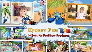 Проект Рио | Rio | Free project for ProShow Producer