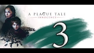 A Plague Tale: Innocence Глава 3- Воздаяние
