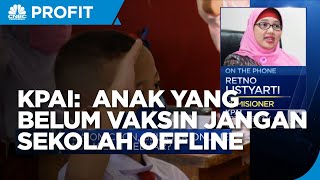 Ada Omicron, KPAI : Anak Yang Belum Vaksin Jangan Sekolah Offline