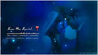●Someone special ●Feel the song mashup ●what'sapp status ●mukul creation ❣