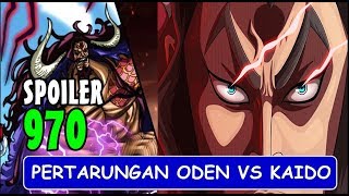 Spoiler Chapter 970 - Oden Vs Kaido (Terpuruknya Para Pengikut Oden)
