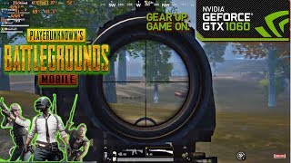 PUBG MOBILE HDR EXTREME GTX 1060 6GB +i5 6500