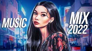 Music Mix 2022 - Best EDM Remixes of Popular Songs - Electro House & Future House Music