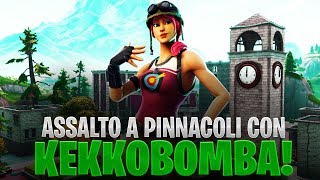 ASSALTO A PINNACOLI CON KEKKOBOMBA! | FORTNITE ITA