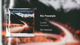 Lucius - Rix Freestyle (Prod. Rix)