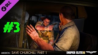 Sniper Elite 3 Save Churchill Part 1: In Shadows DLC Walkthrough Ep.3 [PC HD]