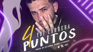 Yoi Carrera - 4 Puntos ( Official Audio )