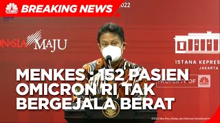 Menkes: 152 Pasien Omicron RI Tak Bergejala Berat