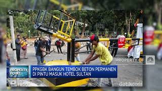 PPKGBK Bangun Tembok Beton Permanen di Pintu Masuk Hotel Sultan