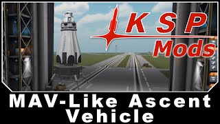 KSP Mods - MAV-Like Ascent Vehicle