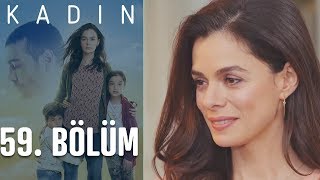 Kadın 59. Bölüm