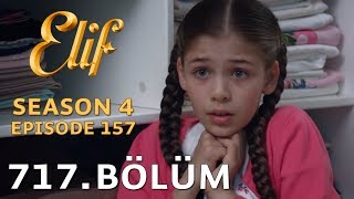 Elif 717. Bölüm | Season 4 Episode 157