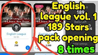 English League 189 Stars(box draw) Pack opening (8times) - Pes 18 Mobile