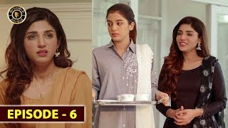 Mera Dil Mera Dushman Episode 6 | Alizeh Shah & Noman Sami | Top Pakistani Drama