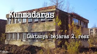 Kunmadaras, laktanya bejárás 2. rész 2017/ #13