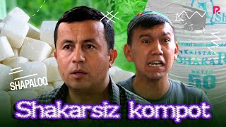 Shapaoq - Shakarsiz kompot (hajviy ko'rsatuv)