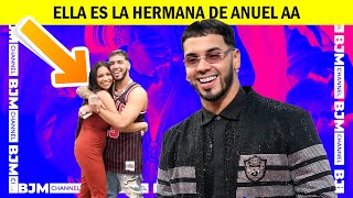 ELLA ES LA HERMANA DE ANUEL AA