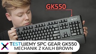 Test SPC Gear GK550 Omnis Kailh Brown RGB | Czy warto?
